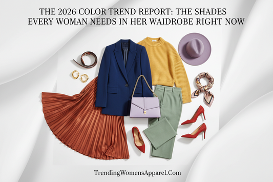 The 2026 Color Trend Report: The Shades Every Woman Needs in Her Wardrobe Right Now | Trending Now