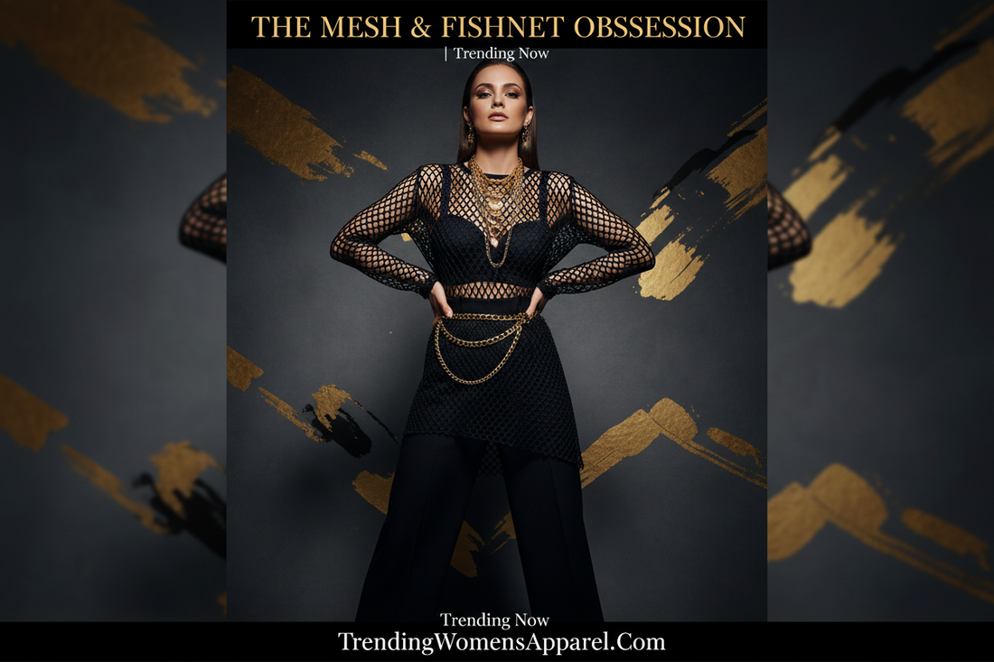The Mesh & Fishnet Obsession | Trending Now